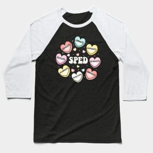 SPED Special Education Teacher Valentines Day Hearts Candy Baseball T-Shirt